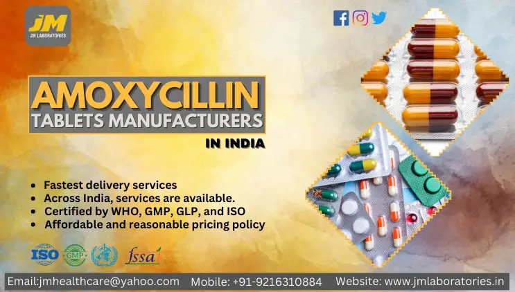 Amoxycillin Tablet Manufacturers in India | JM laboratories